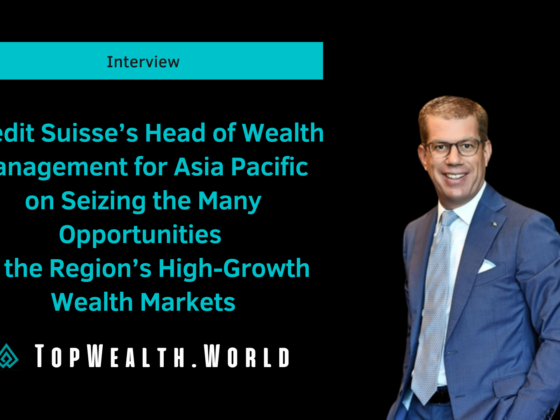 Credit Suisse’s latest Global Wealth Report, and Benjamin Cavalli, Head of Wealth Management for Asia Pacific, Hong Kong CEO & APAC Sustainability Leader,