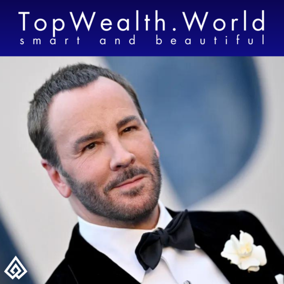Tom Ford is a newly minted billionaire, thanks to the $2.8B Estée Lauder deal